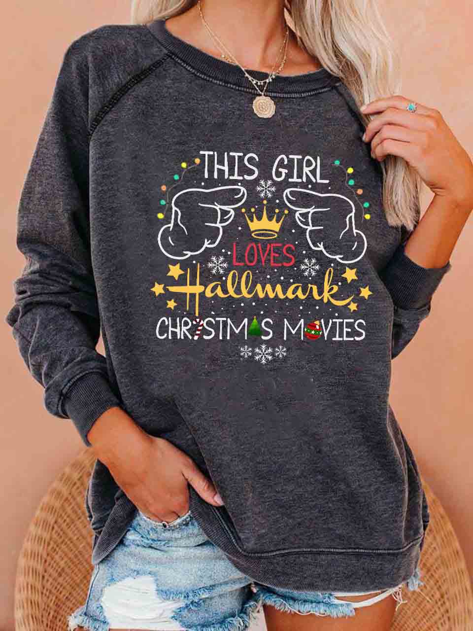 Women's This Girl Loves Hallmark Christmas Movies Print Sweatshirt